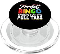 Forget Bingo I'm Here For The Pull Tabs PopSockets PopGrip for MagSafe
