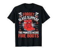 Forget Glass Slippers This Princess Wears Fire Boots Womens Value Graphic T-Shirt