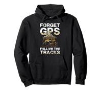 Forget GPS Follow The Tracks Offroad Spirit Pullover Hoodie