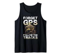 Forget GPS Follow The Tracks Offroad Spirit Tank Top