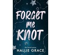 Forget Me Knot: A Why Choose Omegaverse (Found)