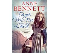 Forget-Me-Not Child – Unforgettable Historical Fiction of a Mother's Sacrifice during the Great War