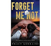 Forget Me Not (The Complete Collection): A Military Romance