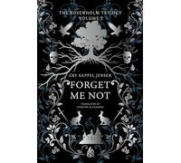 Forget Me Not (The Rosenholm Trilogy)