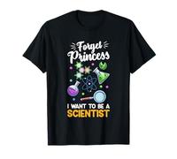 Forget Princess I Want to Be A Scientist Science Girl Power T-Shirt