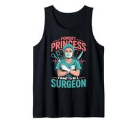 Forget Princess I Want to Be A Surgeon Doctor Gifts Women Tank Top