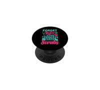 Forget Slippers This Princess Wears Scrubs PopSockets Adhesive PopGrip