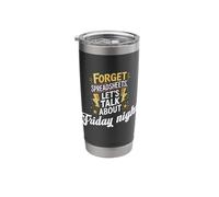Forget Spreadsheets, Let's Talk About Friday Night Stainless Steel Insulated Tumbler