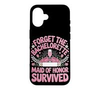 Forget the Bachelorette Maid of Honor Survived Case for iPhone 16