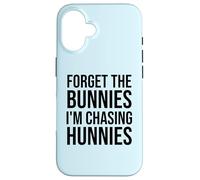 Forget the Bunnies I'm Chasing Hunnies Easter Chicks Dig Me Case for iPhone 16