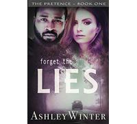 FORGET THE LIES: - A Christian Romantic Suspense Novel set in South Africa: 1 (The Pretence)