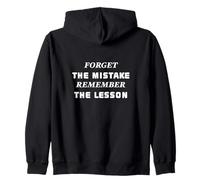Forget the Mistake Remember the Lesson Zip Hoodie
