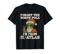 Forget The North Pole I’m from 3I/Atlas Funny Santa UFO T-Shirt