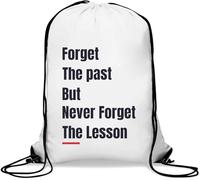Forget The Past But Never Forget The Lesson Gym Sack Casual Drawstring Bag White