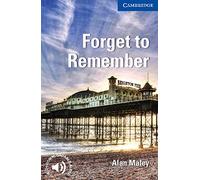 Forget to Remember Level 5 Upper-intermediate (Cambridge English Readers)