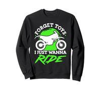 Forget Toys I just wanna Ride Little Rider Dirt Bike Sweatshirt