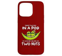Forget Two Peas In A Pod More Like Nuts Sibling Hippie Fun Case for iPhone 15 Pro Max
