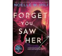 Forget You Saw Her
