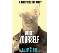 Forget Yourself - A Sunny Hill Side Story