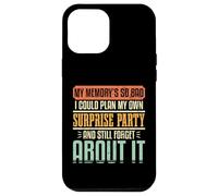 Forgetful Humor Memory Surprise Party Family Reunion Group Case for iPhone 12 Pro Max