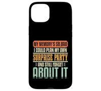 Forgetful Humor Memory Surprise Party Family Reunion Group Case for iPhone 15 Plus