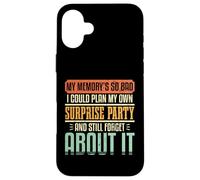 Forgetful Humor Memory Surprise Party Family Reunion Group Case for iPhone 16 Plus
