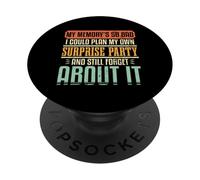 Forgetful Humor Memory Surprise Party Family Reunion Group PopSockets Adhesive PopGrip