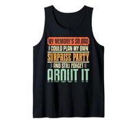 Forgetful Humor Memory Surprise Party Family Reunion Group Tank Top