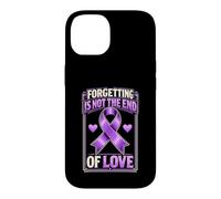 Forgetting Is Not The End Of Love Purple Alzheimers Case for iPhone 14