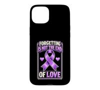 Forgetting Is Not The End Of Love Purple Alzheimers Case for iPhone 15 Plus