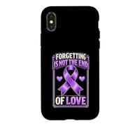 Forgetting Is Not The End Of Love Purple Alzheimers Case for iPhone X/XS