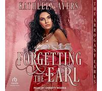 Forgetting the Earl (The Arrogant Earls)