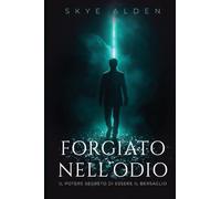Forgiato nell'Odio: Il Potere Segreto di Essere il Bersaglio