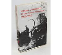 Forging a Community: The Latino Experience in Northwest Indiana, 1919-1975