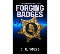 Forging Badges:: A Coldwater Chronicles Novella
