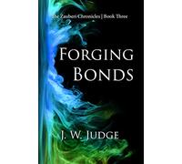 Forging Bonds: 3 (The Zauberi Chronicles)