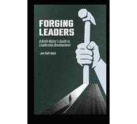 Forging Leaders: Knife Makers Guide to Leadership Development