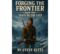 Forging the Frontier: Book 2 Trail of the Lost