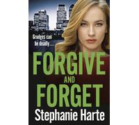 Forgive and Forget: An addictive new crime novel, gripping and twisty!: 3 (Risking It All)