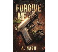 Forgive Me: A Gay Mafia Romance: 1