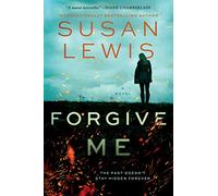 Forgive Me: A Novel