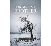 Forgive Me, Brother