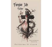 Forgive Me Father: 1 (The Shadows of Darkness)