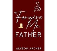 Forgive Me, Father (Off Limits)