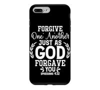 Forgive One Another Just As God Forgave You Ephesians 4:32 Case for iPhone 7 Plus/8 Plus