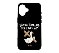 Forgive Them Lord For I Will Not Case for iPhone 16