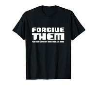 Forgive Them Luke 23:34 Lent Forgiveness Inspired Value Graphic T-Shirt
