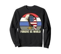 Forgive Us World, Bald Eagle Vintage American Patriot 2026 Sweatshirt