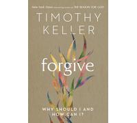Forgive: Why should I and how can I?