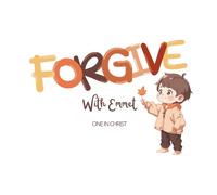 Forgive with Emmet: An inspiring story, useful for teaching emotional intelligence.